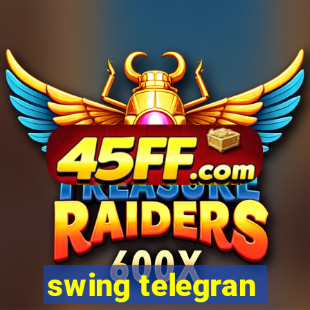 swing telegran